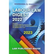Kharbanda & Kharbanda's Labour Law Digest 2022 [HB] by Law Publishing House [Edition 2023]
